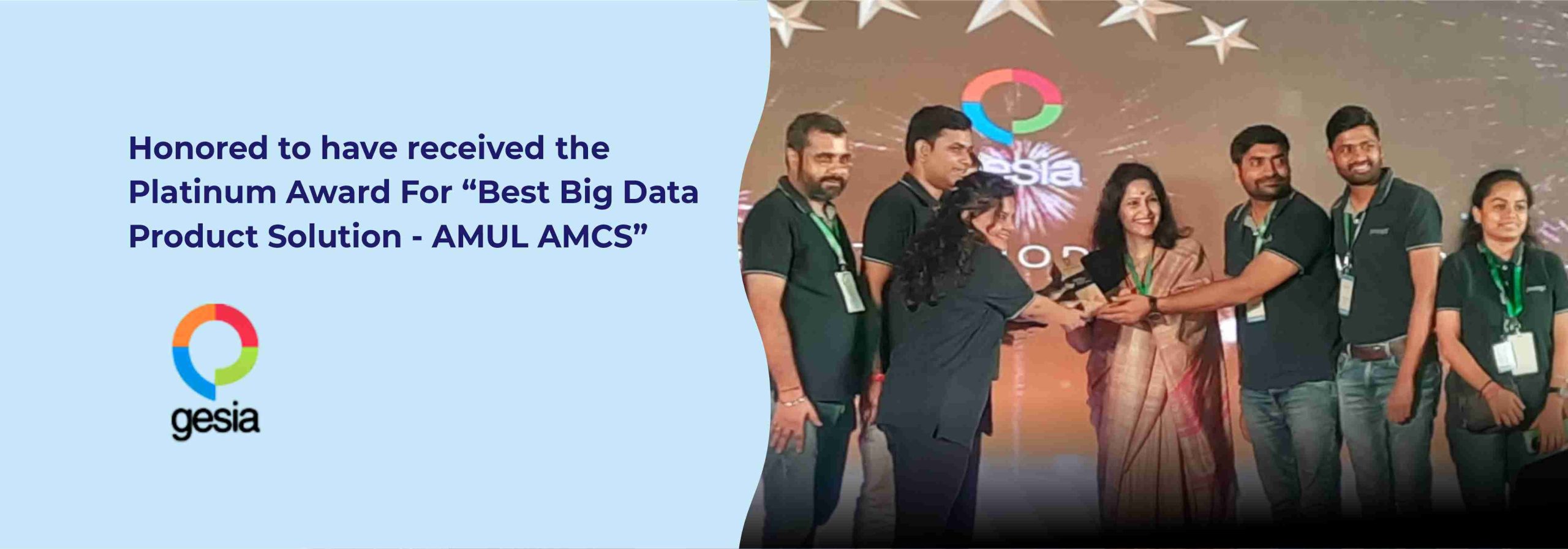 Honored to have received the Platinum Award For Best Big Data Product Solution - AMUL AMCS