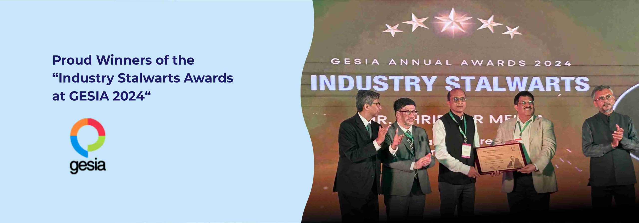 Proud Winners of the Industry Stalwarts Awards at GESIA 2024